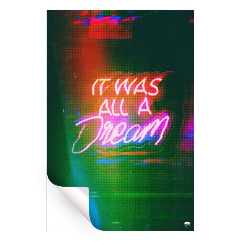 It Was All A Dream Dark Wall Art by Seamless