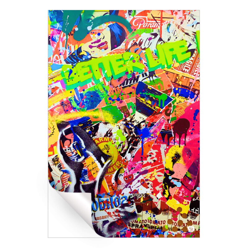 Eclectic artwork with bright colors, street art elements, and "BETTER LIFE" in green.