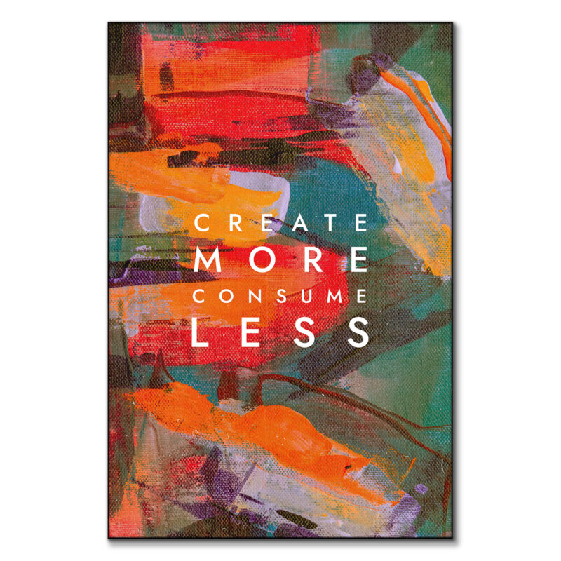 Create More Warm Wall Art by The Jackson Collective