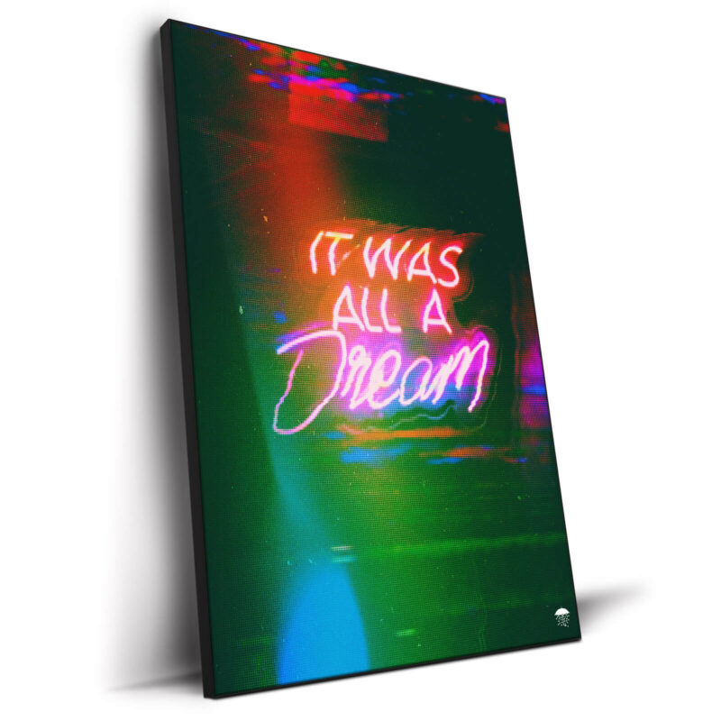 It Was All A Dream Dark Wall Decor by Seamless