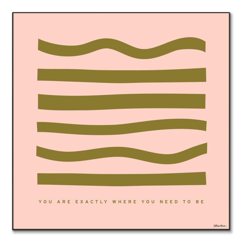 You Are Exactly Colorful Wall Art by Olivia Herrick