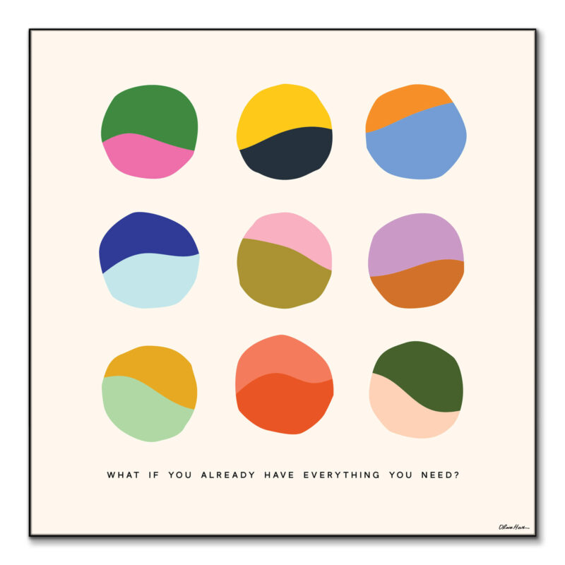 Everything You Need Colorful Wall Art by Olivia Herrick